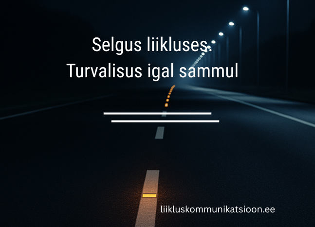 selgus liikluses. turvalisus igal sammul 1.png